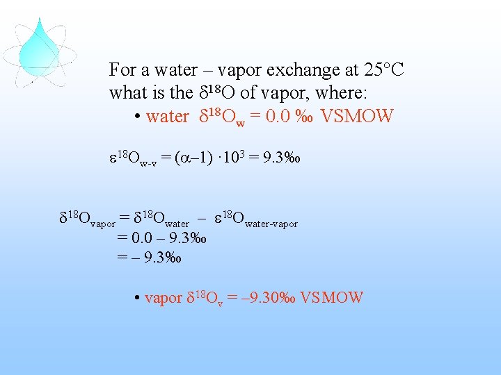 For a water – vapor exchange at 25°C what is the d 18 O