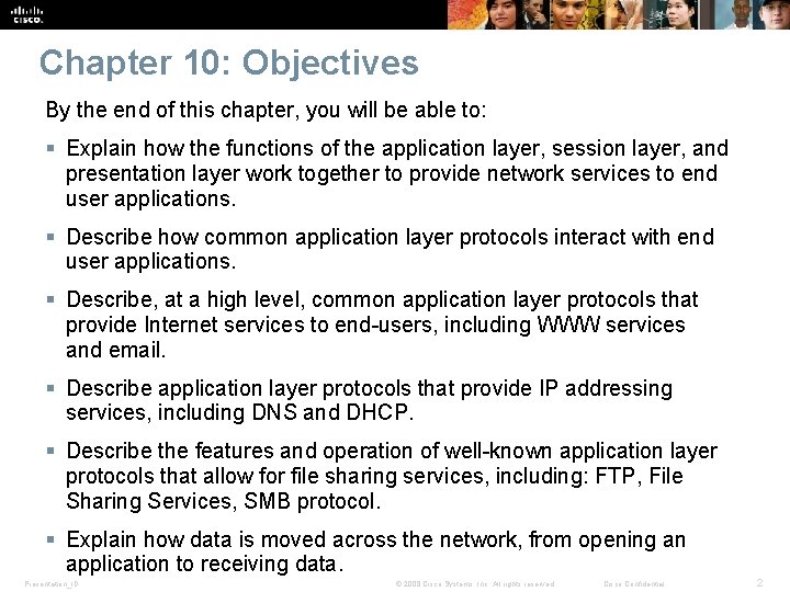 Chapter 10: Objectives By the end of this chapter, you will be able to: