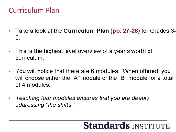 Curriculum Plan • Take a look at the Curriculum Plan (pp. 27 -28) for