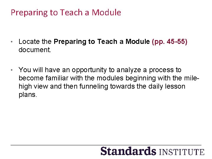 Preparing to Teach a Module • Locate the Preparing to Teach a Module (pp.