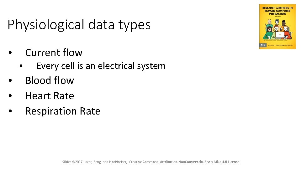 Physiological data types Current flow • • • Every cell is an electrical system