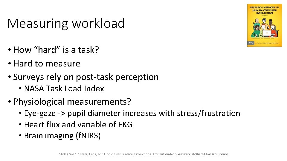 Measuring workload • How “hard” is a task? • Hard to measure • Surveys