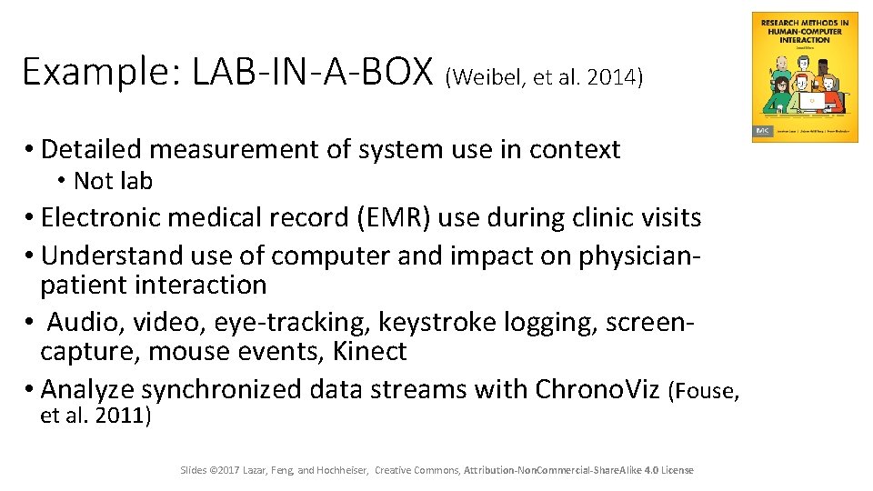 Example: LAB-IN-A-BOX (Weibel, et al. 2014) • Detailed measurement of system use in context