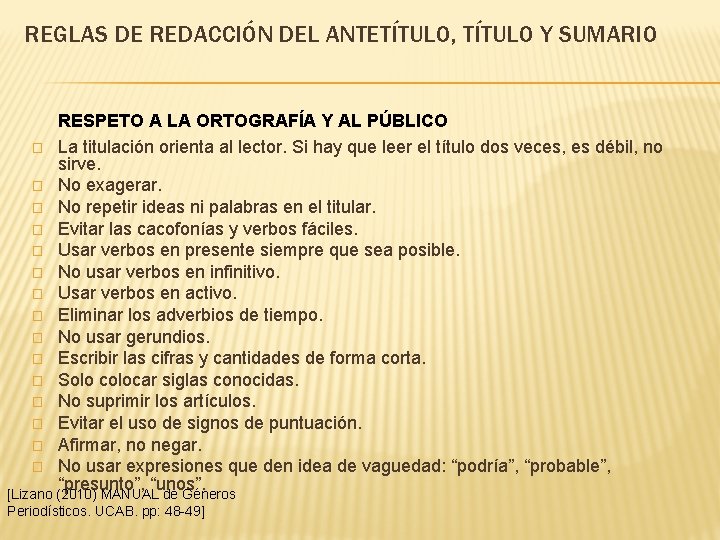 REGLAS DE REDACCIÓN DEL ANTETÍTULO, TÍTULO Y SUMARIO � � � � RESPETO A