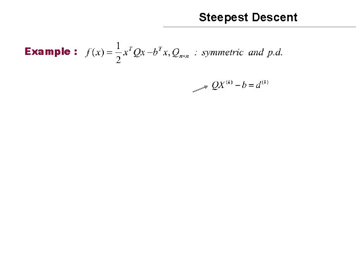 Steepest Descent Example : 