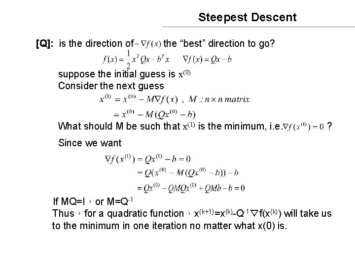 Steepest Descent [Q]: is the direction of the “best” direction to go? suppose the
