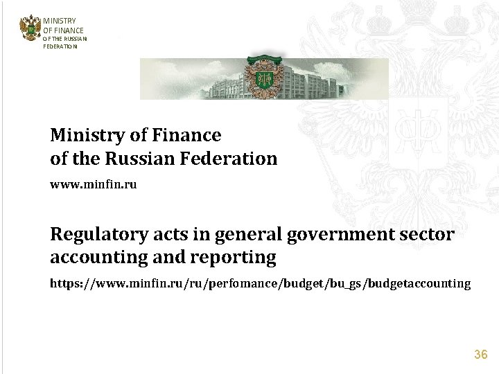 MINISTRY OF FINANCE OF THE RUSSIAN FEDERATION Ministry of Finance of the Russian Federation