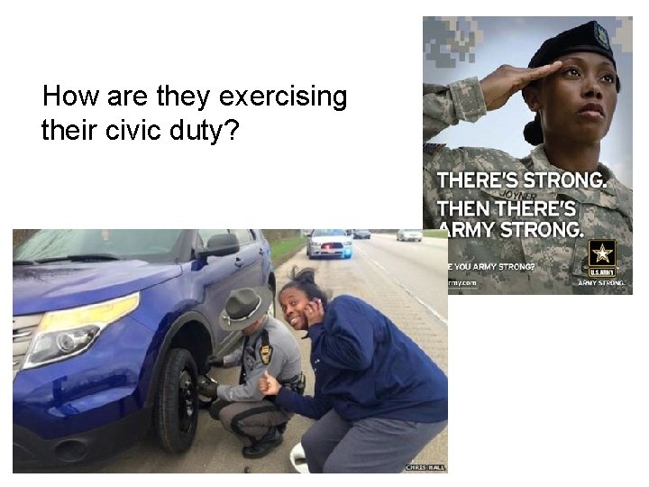 How are they exercising their civic duty? 