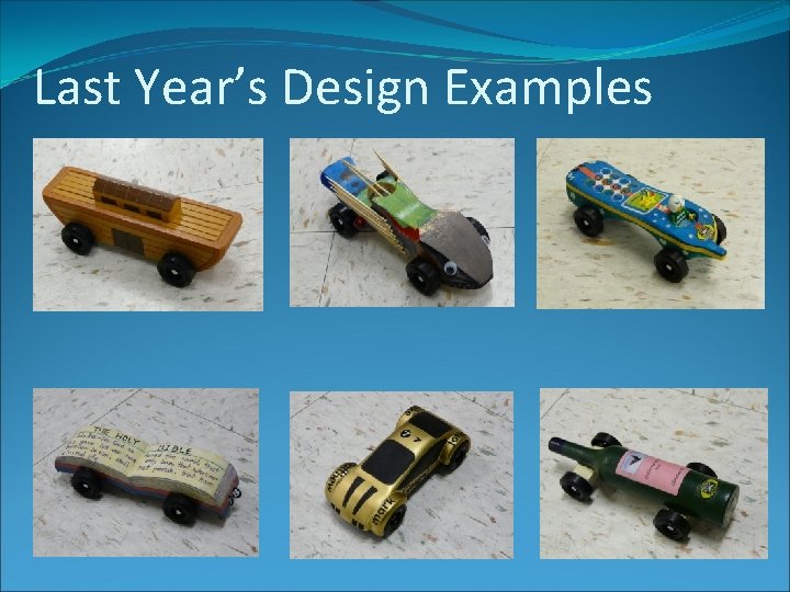 Last Year’s Design Examples 