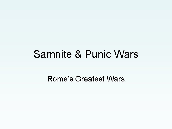 Samnite & Punic Wars Rome’s Greatest Wars 