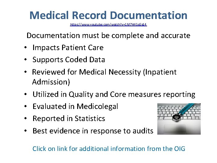 Medical Record Documentation https: //www. youtube. com/watch? v=1 M 7 k. KGq. Sa 14