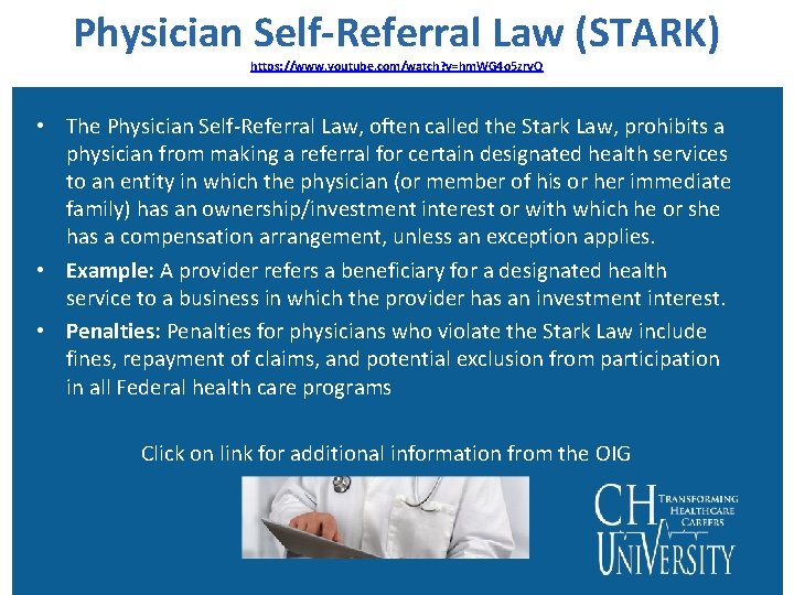 Physician Self-Referral Law (STARK) https: //www. youtube. com/watch? v=hm. WG 4 o 5 zrv.