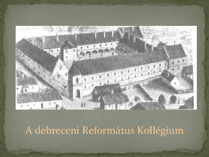 A debreceni Református Kollégium 