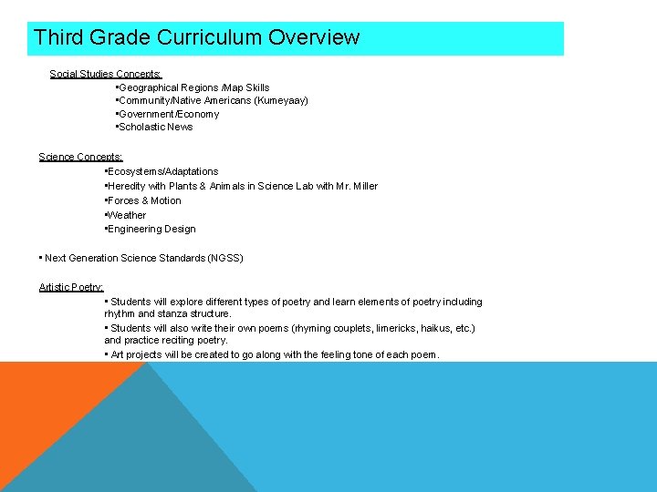 Third Grade Curriculum Overview Social Studies Concepts: • Geographical Regions /Map Skills • Community/Native