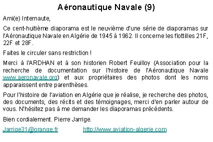 Aéronautique Navale (9) Ami(e) Internaute, Ce cent-huitième diaporama est le neuvième d’une série de