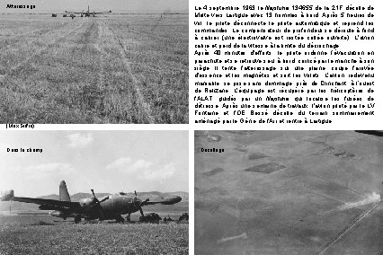 Atterrissage (Jean-Paul Coron) (Max Siffre) Dans le champ (Jean-Pierre Roussel) Le 4 septembre 1963