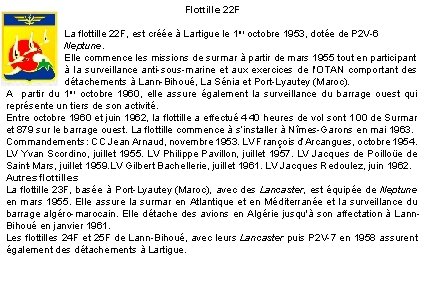 Flottille 22 F La flottille 22 F, est créée à Lartigue le 1 er