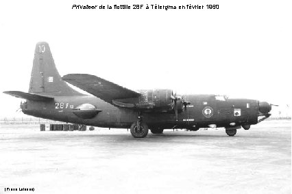 Privateer de la flottille 28 F à Télergma en février 1960 (Pierre Lalanne) 