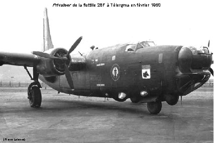 Privateer de la flottille 28 F à Télergma en février 1960 (Pierre Lalanne) 