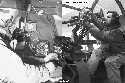 Radio René Bail au poste de mitrailleur (France-Empire) 