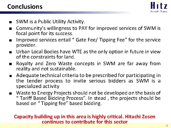 Conclusions SWM is a Public Utility Activity. Community’s willingness to PAY for improved services