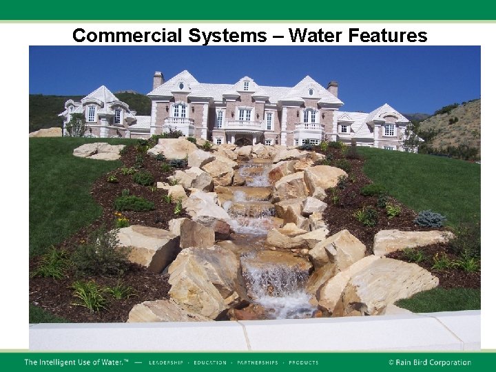 Commercial Systems – Water Features Commercial Systems – Water Features
