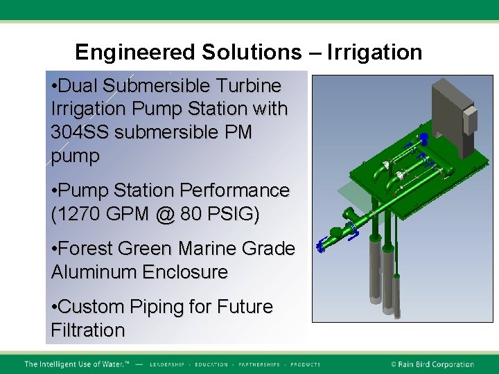 Engineered Solutions – Irrigation • Dual Submersible Turbine Irrigation Pump Station with 304 SS Engineered Solutions – Irrigation • Dual Submersible Turbine Irrigation Pump Station with 304 SS