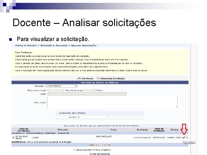 Docente – Analisar solicitações n Para visualizar a solicitação. 