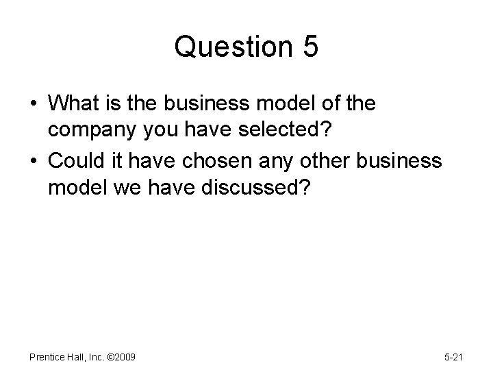 Question 5 • What is the business model of the company you have selected?