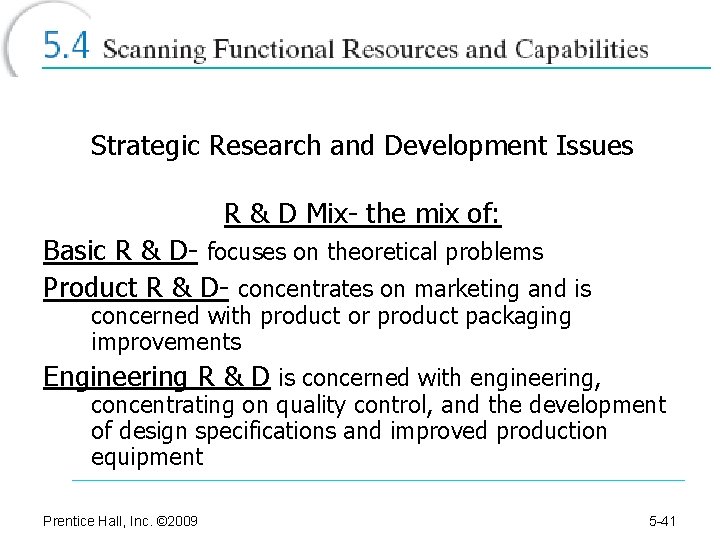 Strategic Research and Development Issues R & D Mix- the mix of: Basic R