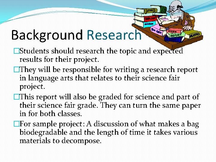 Science Fair Expectations Question Students must choose a