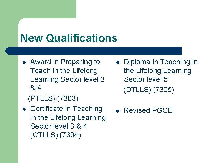 New Qualifications Award in Preparing to Teach in the Lifelong Learning Sector level 3