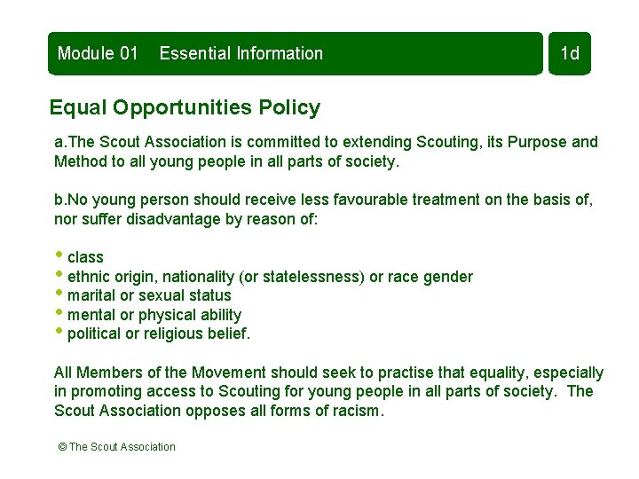 Module 01 Essential Information 1 d Equal Opportunities Policy a. The Scout Association is Module 01 Essential Information 1 d Equal Opportunities Policy a. The Scout Association is