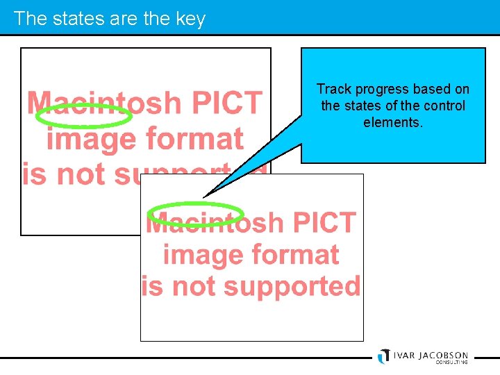 The states are the key Track progress based on the states of the control