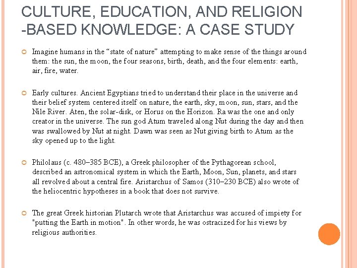 CULTURE, EDUCATION, AND RELIGION -BASED KNOWLEDGE: A CASE STUDY Imagine humans in the “state CULTURE, EDUCATION, AND RELIGION -BASED KNOWLEDGE: A CASE STUDY Imagine humans in the “state