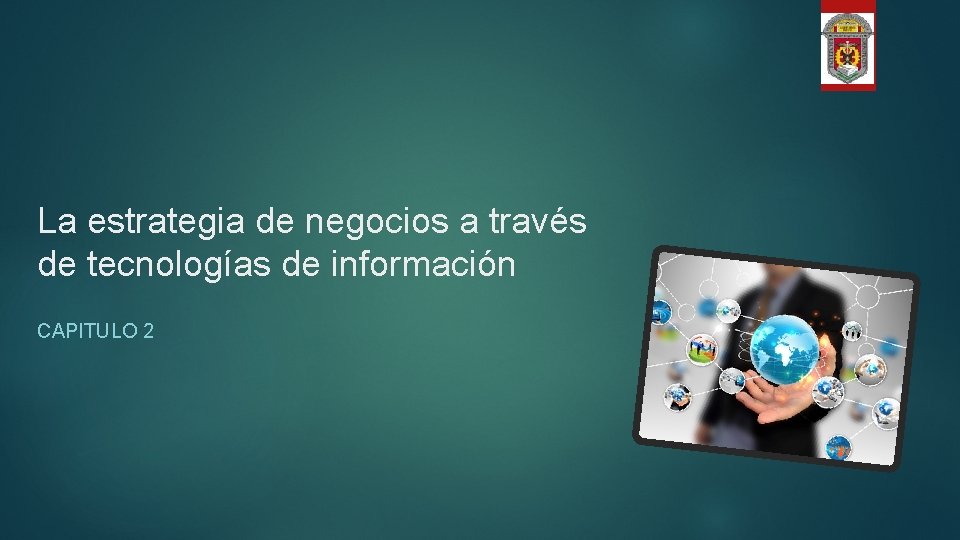 La estrategia de negocios a travs de tecnologas
