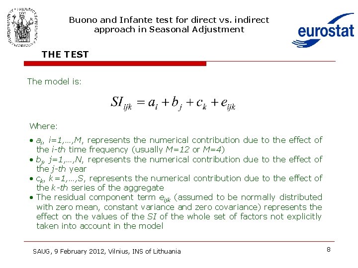 Buono and Infante test for direct vs. indirect approach in Seasonal Adjustment THE TEST