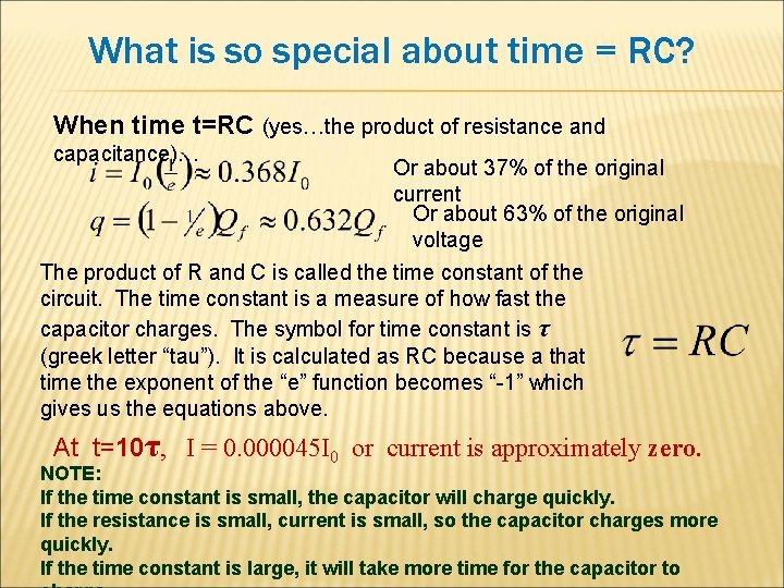 What is so special about time = RC? When time t=RC (yes…the product of
