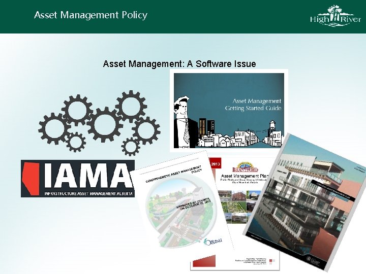 Asset Management Policy Asset Management: A Software Issue 