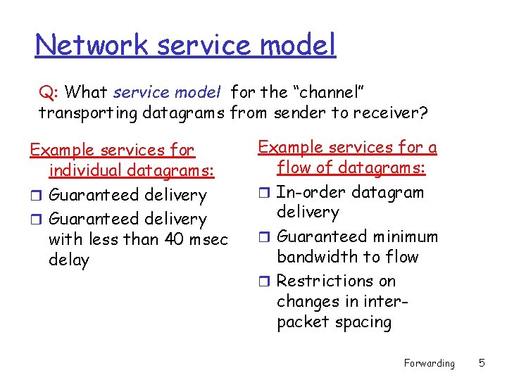Network Layer Routing Forwarding Instructor Carey Williamson Office