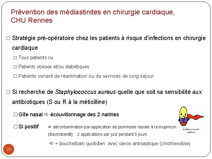 Prévention des médiastinites en chirurgie cardiaque, CHU Rennes � Stratégie pré-opératoire chez les patients