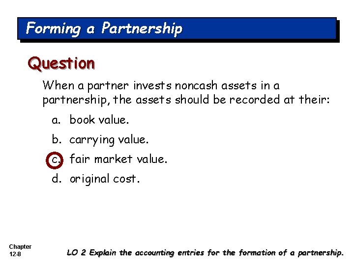 CHAPTER 12 ACCOUNTING FOR PARTNERSHIPS Accounting Principles Eighth