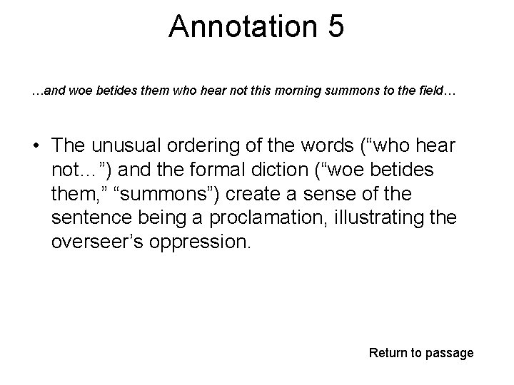 Annotation 5 …and woe betides them who hear not this morning summons to the Annotation 5 …and woe betides them who hear not this morning summons to the