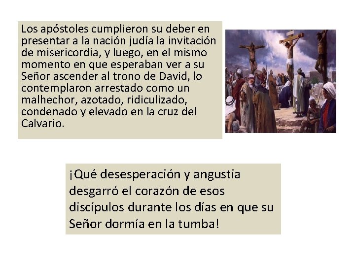 Los apóstoles cumplieron su deber en presentar a la nación judía la invitación de