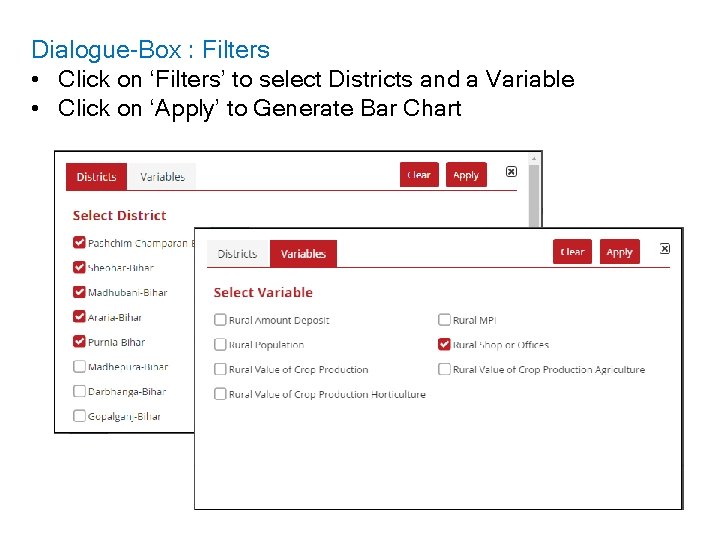 Dialogue-Box : Filters • Click on ‘Filters’ to select Districts and a Variable •