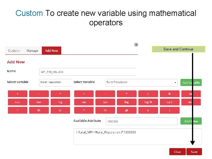 Custom To create new variable using mathematical operators Save and Continue 