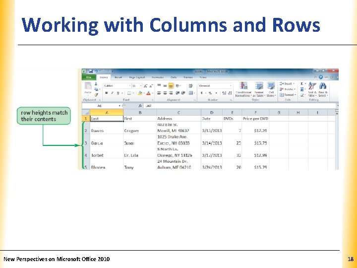 Working with Columns and Rows XP New Perspectives on Microsoft Office 2010 18 