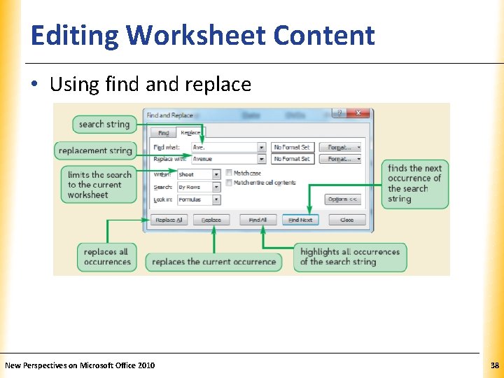 Editing Worksheet Content XP • Using find and replace New Perspectives on Microsoft Office