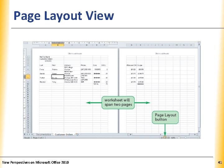 Page Layout View New Perspectives on Microsoft Office 2010 XP 41 