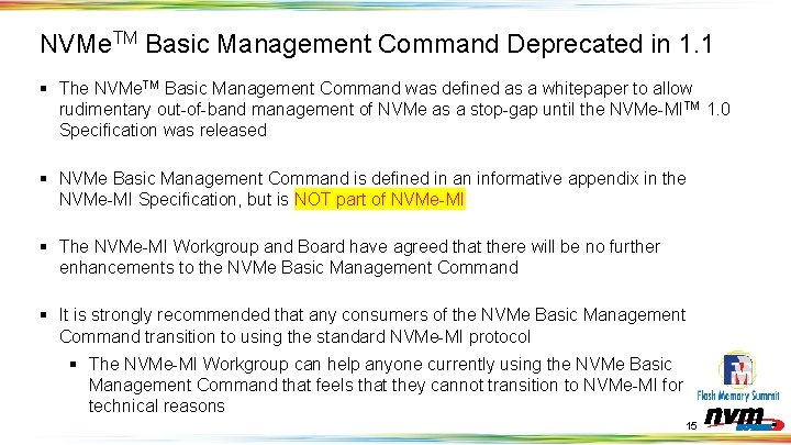 NVMe. TM Basic Management Command Deprecated in 1. 1 § The NVMe. TM Basic